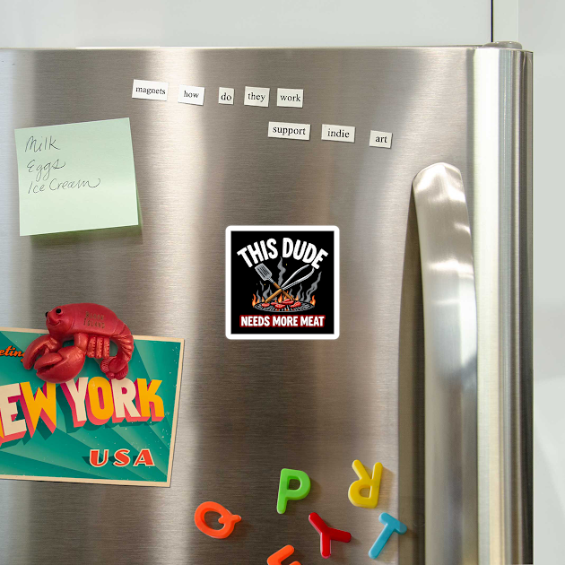 This Dude Needs More Meat - Funny Grill Lover Design by MakerMind8.2
